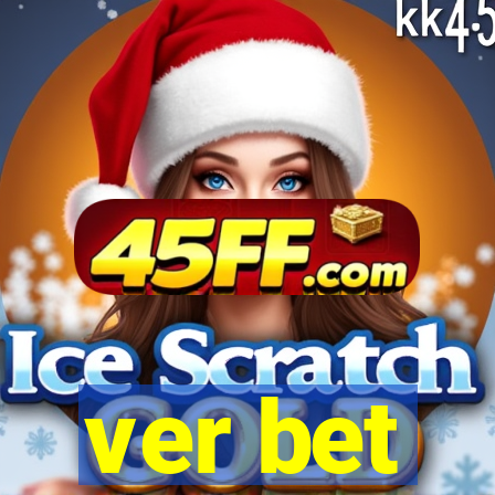 ver bet